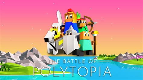 The Battle of Polytopia.